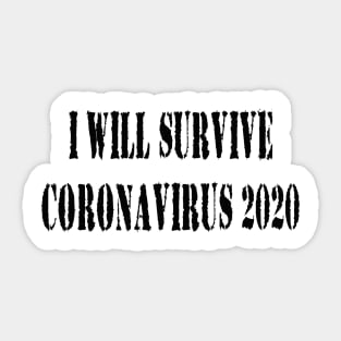 I Will Survive Corona 2020 T-Shirt Sticker